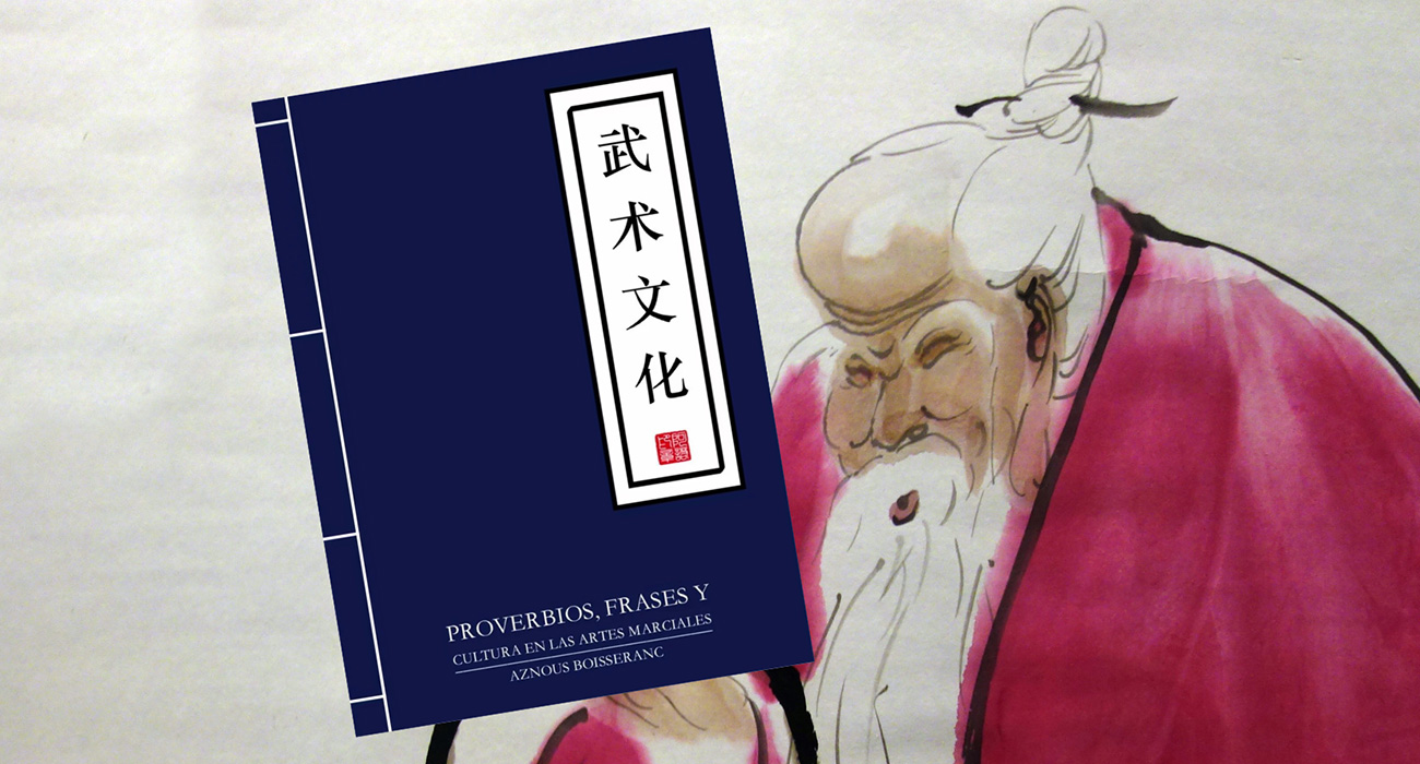 Proverbios, frases y cultura en las artes marciales, de Aznous Boisseranc. Montaje de la portada del libro con un dibujo de un maestro chino de 123RF.